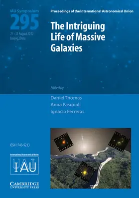 Thomas / Pasquali / Ferreras |  The Intriguing Life of Massive Galaxies (IAU S295) | Buch |  Sack Fachmedien