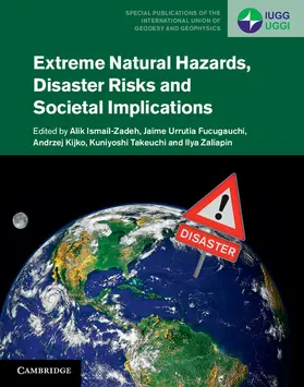 Ismail-Zadeh / Urrutia Fucugauchi / Kijko |  Extreme Natural Hazards, Disaster Risks and Societal Implications | Buch |  Sack Fachmedien