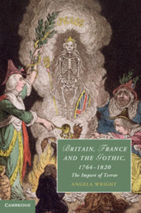 Wright |  Britain, France and the Gothic, 1764 1820 | Buch |  Sack Fachmedien