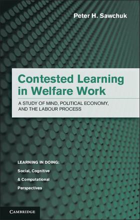 Sawchuk |  Contested Learning in Welfare Work | Buch |  Sack Fachmedien