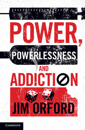 Orford |  Power, Powerlessness and Addiction | Buch |  Sack Fachmedien