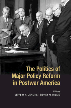 Jenkins / Milkis |  The Politics of Major Policy Reform in Postwar America | Buch |  Sack Fachmedien