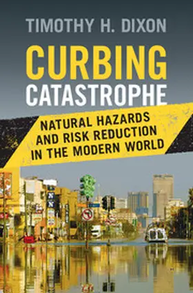 Dixon |  Curbing Catastrophe | Buch |  Sack Fachmedien