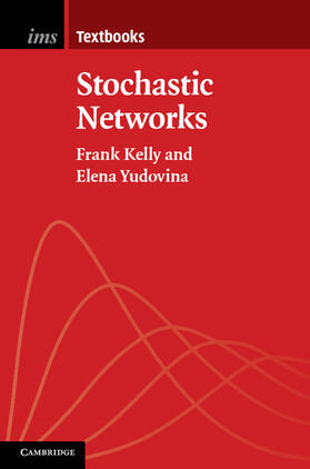 Kelly / Yudovina |  Stochastic Networks | Buch |  Sack Fachmedien