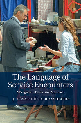 Félix-Brasdefer |  The Language of Service Encounters | Buch |  Sack Fachmedien