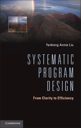 Liu |  Systematic Program Design | Buch |  Sack Fachmedien