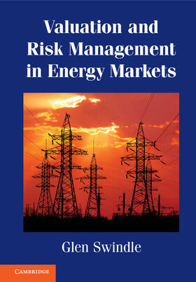 Swindle |  Valuation and Risk Management in Energy Markets | Buch |  Sack Fachmedien