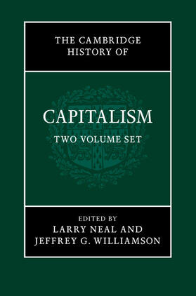 Neal / Williamson |  The Cambridge History of Capitalism 2 Volume Hardback Set | Buch |  Sack Fachmedien