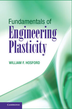 Hosford |  Fundamentals of Engineering Plasticity | Buch |  Sack Fachmedien