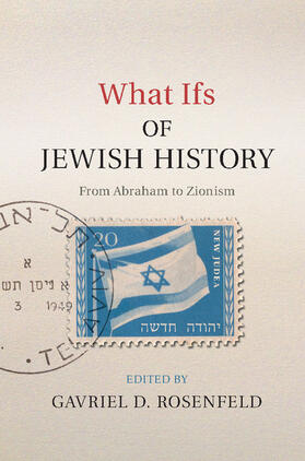 Rosenfeld |  What Ifs of Jewish History | Buch |  Sack Fachmedien