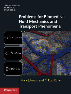 Johnson / Ethier |  Problems for Biomedical Fluid Mechanics and Transport Phenomena | Buch |  Sack Fachmedien
