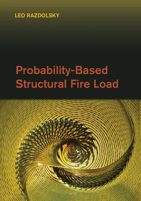 Razdolsky |  Probability-Based Structural Fire Load | Buch |  Sack Fachmedien