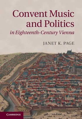 Page |  Convent Music and Politics in Eighteenth-Century Vienna | Buch |  Sack Fachmedien
