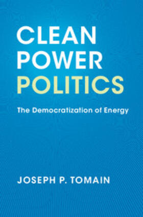 Tomain |  Clean Power Politics | Buch |  Sack Fachmedien