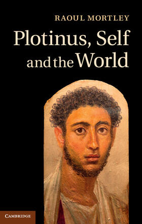 Mortley |  Plotinus, Self and the World | Buch |  Sack Fachmedien