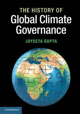 Gupta |  The History of Global Climate Governance | Buch |  Sack Fachmedien