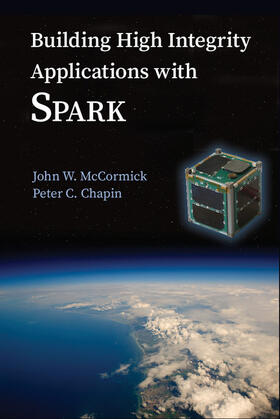 McCormick / Chapin |  Building High Integrity Applications with SPARK | Buch |  Sack Fachmedien
