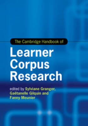 Gilquin / Granger / Meunier |  The Cambridge Handbook of Learner Corpus Research | Buch |  Sack Fachmedien