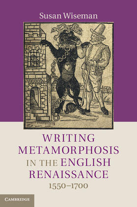 Wiseman |  Writing Metamorphosis in the English Renaissance | Buch |  Sack Fachmedien