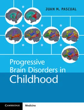 Pascual |  Progressive Brain Disorders in Childhood | Buch |  Sack Fachmedien