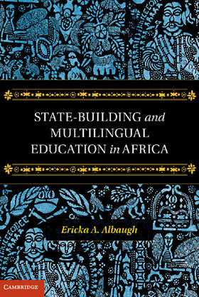Albaugh |  State-Building and Multilingual Education in Africa | Buch |  Sack Fachmedien