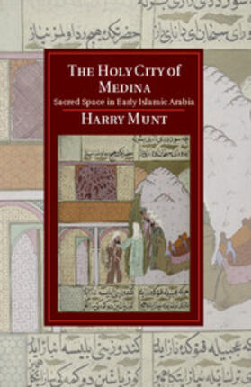 Munt |  The Holy City of Medina | Buch |  Sack Fachmedien