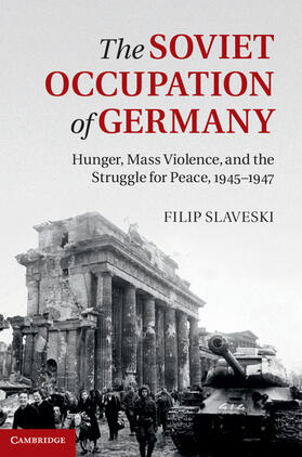 Slaveski |  The Soviet Occupation of Germany | Buch |  Sack Fachmedien