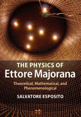 Esposito |  The Physics of Ettore Majorana | Buch |  Sack Fachmedien