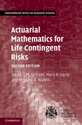 Dickson / Hardy / Waters |  Actuarial Mathematics for Life Contingent             Risks | Buch |  Sack Fachmedien
