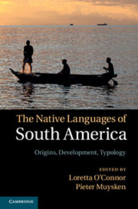 Muysken / O'Connor |  The Native Languages of South America | Buch |  Sack Fachmedien