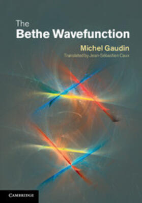 Gaudin |  The Bethe Wavefunction | Buch |  Sack Fachmedien