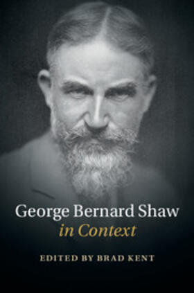 Kent |  George Bernard Shaw in Context | Buch |  Sack Fachmedien