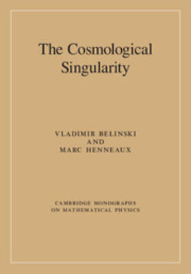 Belinski / Henneaux |  The Cosmological Singularity | Buch |  Sack Fachmedien