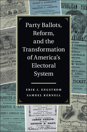 Engstrom / Kernell |  Party Ballots, Reform, and the Transformation of America's Electoral System | Buch |  Sack Fachmedien