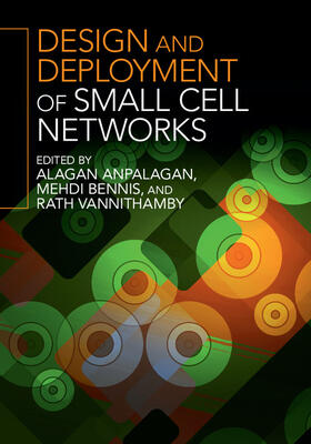 Anpalagan / Bennis / Vannithamby |  Design and Deployment of Small Cell Networks | Buch |  Sack Fachmedien