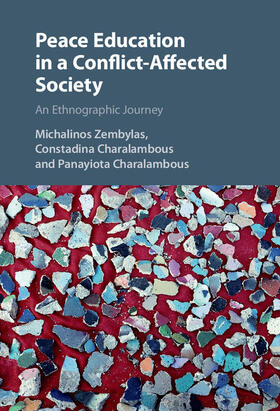 Zembylas / Charalambous |  Peace Education in a Conflict-Affected Society | Buch |  Sack Fachmedien