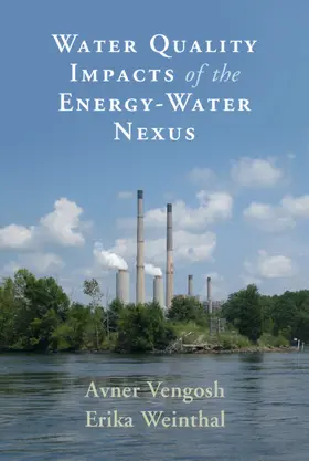 Vengosh / Weinthal |  Water Quality Impacts of the Energy-Water Nexus | Buch |  Sack Fachmedien