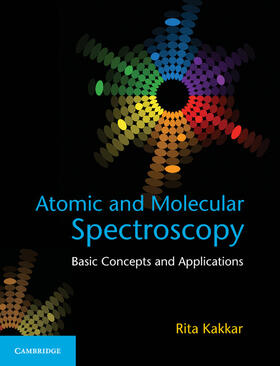 Kakkar |  Atomic and Molecular Spectroscopy | Buch |  Sack Fachmedien