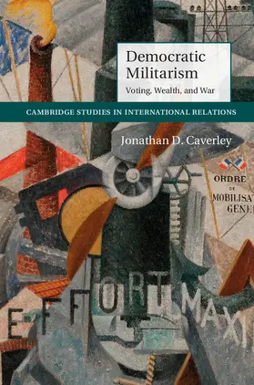 Caverley |  Democratic Militarism | Buch |  Sack Fachmedien