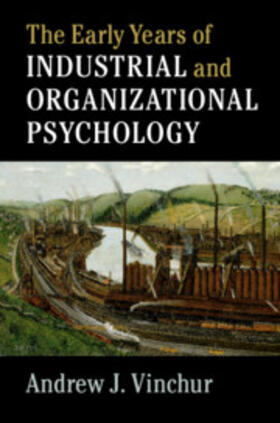 Vinchur |  The Early Years of Industrial and Organizational Psychology | Buch |  Sack Fachmedien