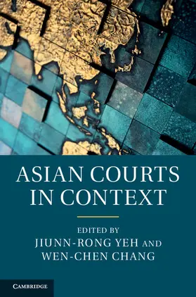 Yeh / Chang |  Asian Courts in Context | Buch |  Sack Fachmedien