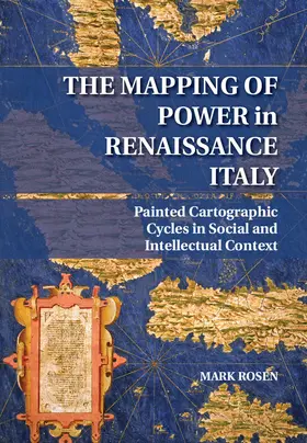 Rosen |  The Mapping of Power in Renaissance Italy | Buch |  Sack Fachmedien