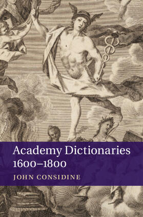 Considine |  Academy Dictionaries 1600-1800 | Buch |  Sack Fachmedien