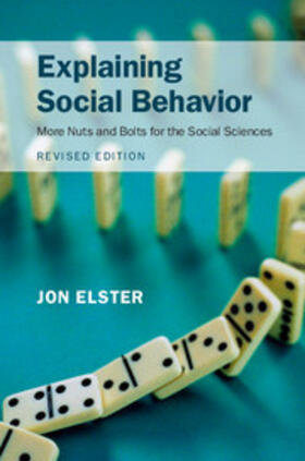 Elster |  Explaining Social Behavior | Buch |  Sack Fachmedien