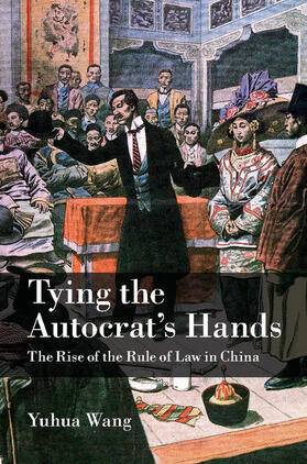 Wang |  Tying the Autocrat's Hands | Buch |  Sack Fachmedien