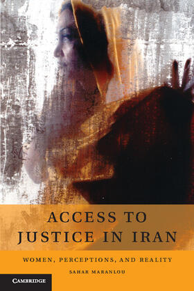 Maranlou | Access to Justice in Iran | Buch | 978-1-107-07260-2 | sack.de