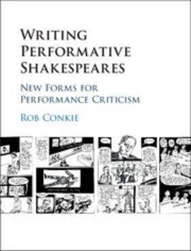 Conkie |  Writing Performative Shakespeares | Buch |  Sack Fachmedien
