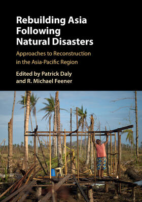 Daly / Feener |  Rebuilding Asia Following Natural Disasters | Buch |  Sack Fachmedien