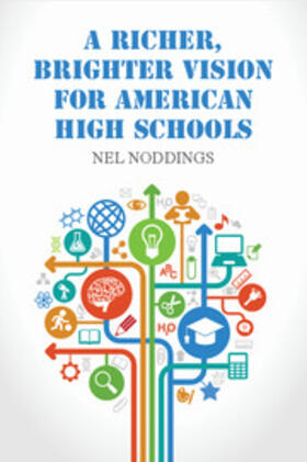 Noddings |  A Richer, Brighter Vision for American High Schools | Buch |  Sack Fachmedien