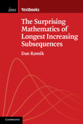 Romik |  The Surprising Mathematics of Longest Increasing Subsequences | Buch |  Sack Fachmedien